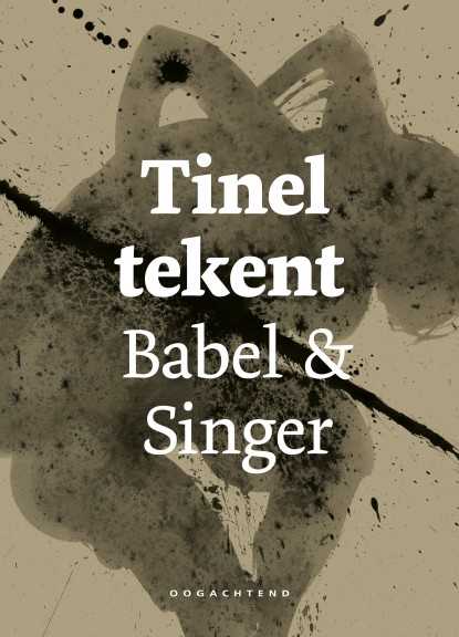 Tinel tekent Babel en Singer