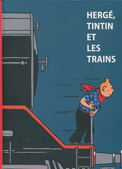 Hergé, Tintin et les trains