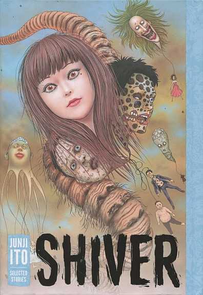 Shiver - Junji Ito Selected...