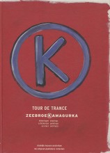 Tour de Trance - Kamagurka