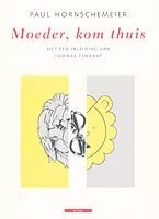 Moeder, kom thuis