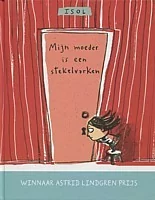 Mijn moeder is een...
