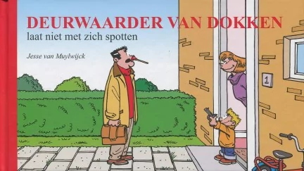 Deurwaarder Van Dokken laat...
