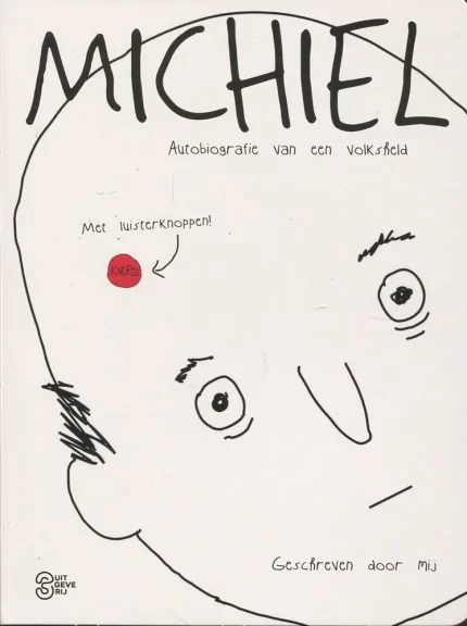 Michiel: autobiografie van...