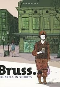 Bruss. - Brussels in shorts