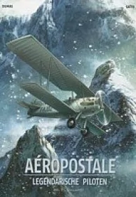 Aéropostale - Legendarische piloten