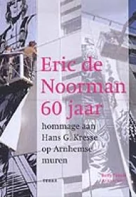 Eric de Noorman - 60 jaar