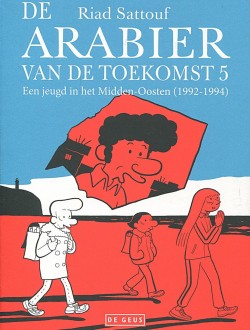 De Arabier van de toekomst - 5: Een jeugd in het Midden-Oosten (1992-1994)