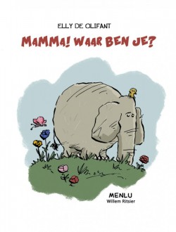 Elly de olifant - Mamma! Waar ben je?