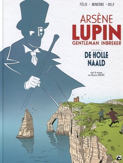 Arsène Lupin - 1: De holle naald