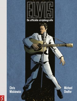 Elvis - De officiële stripbiografie ook als Collectors Edition