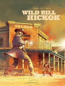  Het echte verhaal van de Far West - 2: Wild Bill Hickok