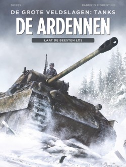 De grote veldslagen: Tanks - 2: De Ardennen – Laat de beesten los