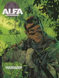 Alfa - Eerste wapenfeiten -1 - Vuurdoop