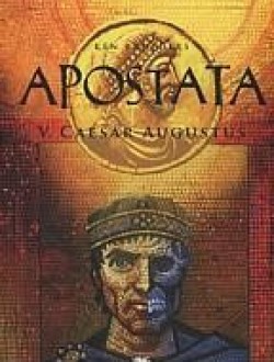 Apostata - 5 : Caesar Augustus