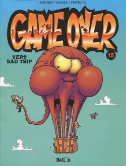 Game over - 15: Very bad trip