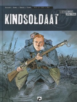 Kindsoldaat - 1 (1915-1916) - 2 (1916-1917)