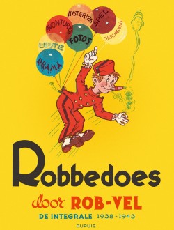 Robbedoes door Rob-Vel - De integrale 1938-1943