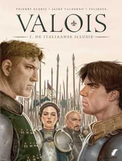 Valois - 1: De Italiaanse illusie