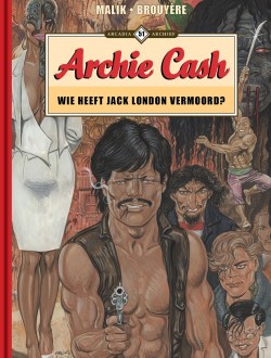 Archie Cash - 16: Wie heeft Jack London vermoord? 