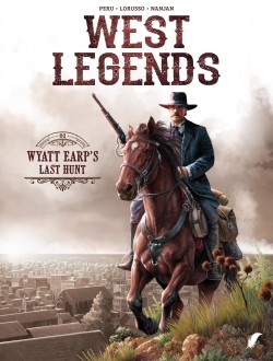 West legends - 1: Wyatt Earp’s last hunt