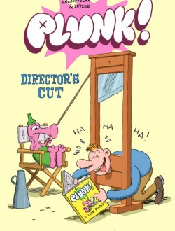 Plunk! Director's cut 