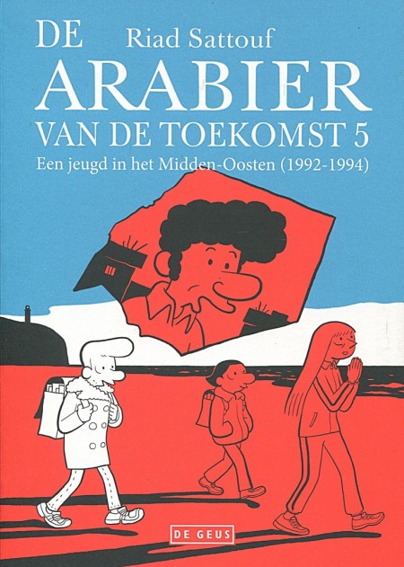 De Arabier van de toekomst - 5: Een jeugd in het Midden-Oosten (1992-1994)