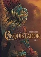 Conquistador - 2 : Deel 2