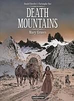 Death Mountains - 1 : Mary Graves - 2: Cannibal Mary