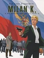 Milan K. - 3 : De oorlog van de Siloviki's