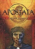 Apostata - 5 : Caesar Augustus