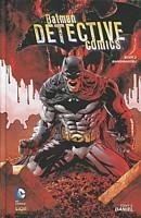 Batman - Detective comics 2: Bangmakerij 