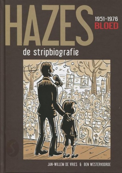 Hazes, de stripbiografie - 1: 1951-1976 : Bloed