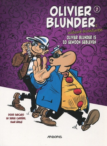 Olivier Blunder's nieuwe avonturen - 2: Olivier Blunder is zo gewoon gebleven